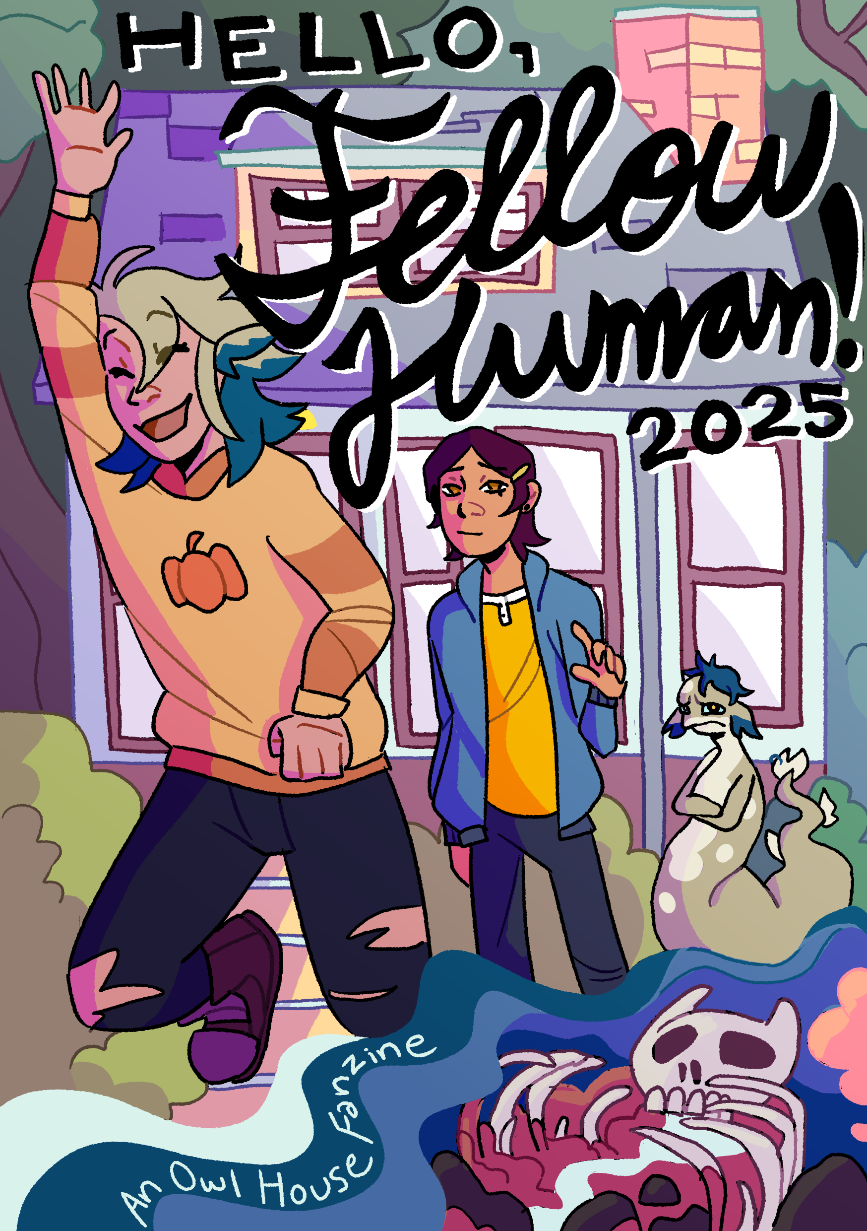 Digital artwork of three iterations of Vee from The Owl House – in basilisk form, then as fake Luz, then as her final self. Each looks increasingly happy. All are laid on top of a background of Luz's house as we see it in the show. At the bottom, blue ribbons wind around a transition to the Boiling Isles' skeleton bones. Handwritten text on the top of the image reads "Hello, Fellow Human! 2025", and on the bottom reads "An Owl House Fanzine".